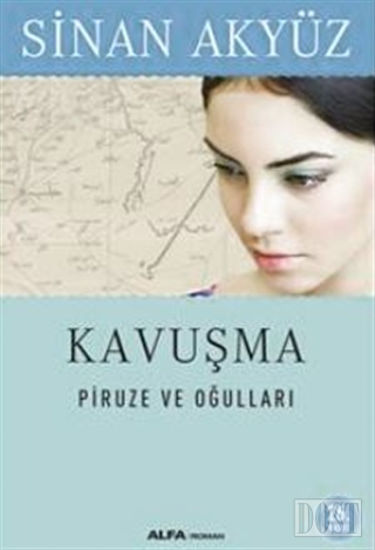 Kavuşma: Piruze ve Oğulları